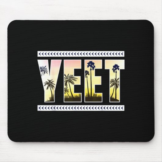 Yeet Funny Slang Quote Humor Meme Mousepad (Vorne)