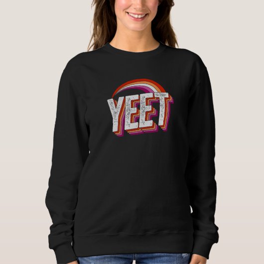 Yeet Meme Lesbian Pride Flag Rainbow Millennium Ge Sweatshirt (Vorderseite)