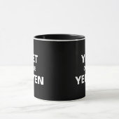 Yeet oder ist Yeeten kombinierte Tasse (Zentrum)