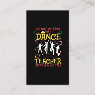 Yelling Tance Teacher Tancing Fun Dancer Joke Visitenkarte