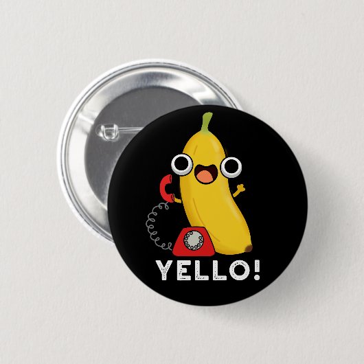 Yello Funny Frucht Yellow Banana Pun Dark BG Button (Vorne & Hinten)