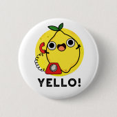 Yello Funny Yellow Lemon Pun Button (Vorderseite)