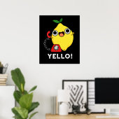 Yello Funny Yellow Lemon Pun Dark BG Poster (Heimbüro)