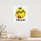 Yello Funny Yellow Lemon Pun Poster (Küche)