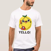 Yello Funny Yellow Lemon Pun T-Shirt (Vorderseite)