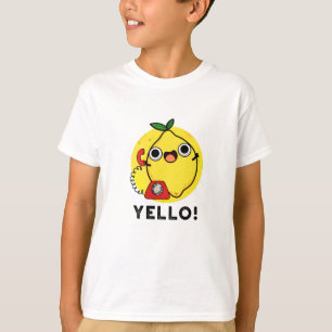 Yello Funny Yellow Lemon Pun T-Shirt