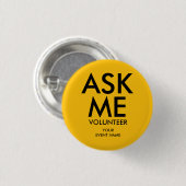 Yellow Ask Me Volunteer Charity Event  Button (Vorne & Hinten)