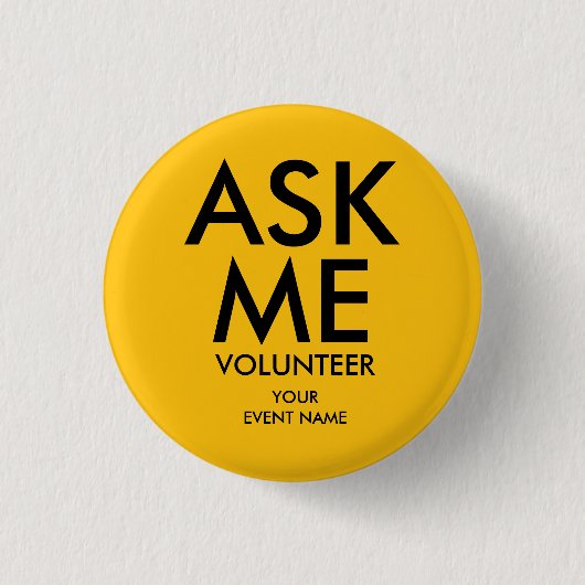 Yellow Ask Me Volunteer Charity Event  Button (Vorderseite)