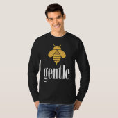 Yellow Bee Gentle Motivational Be Gentle 4 T-Shirt (Vorne ganz)