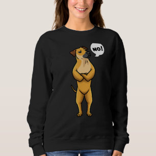 Yellow Black Mouth Cur Stubborn No Dog Sweatshirt