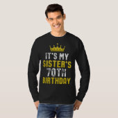 Yellow Crown 70th Bday For Sister From Sister Brot T-Shirt (Vorne ganz)
