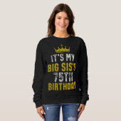 Yellow Crown 75th Bday For Sister From Sister Brot Sweatshirt (Vorne ganz)