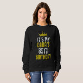 Yellow Crown 85th Bday For Dada From Son Daughter Sweatshirt (Vorne ganz)