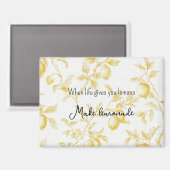 Yellow Fruit Lemons Make Lemonade Magnet (Vorderseite/Rückseite)