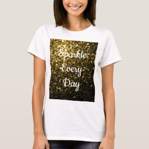 Yellow Gold Glitzern Sparkon jeden Tag T-Shirt