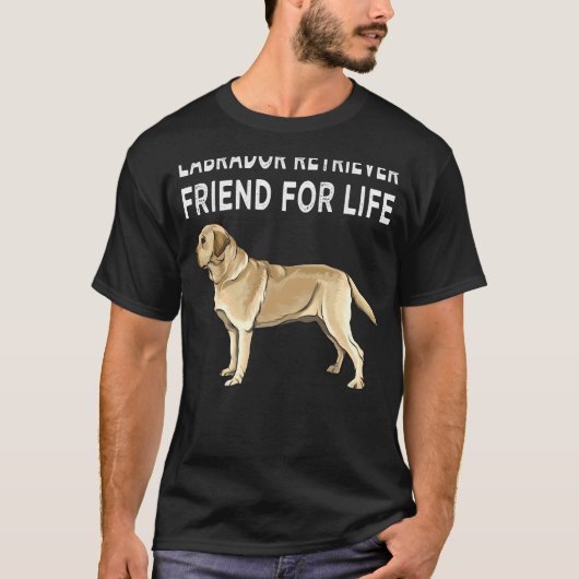 Yellow Labrador Retriever Friend for Life Dog Frie T-Shirt (Vorderseite)