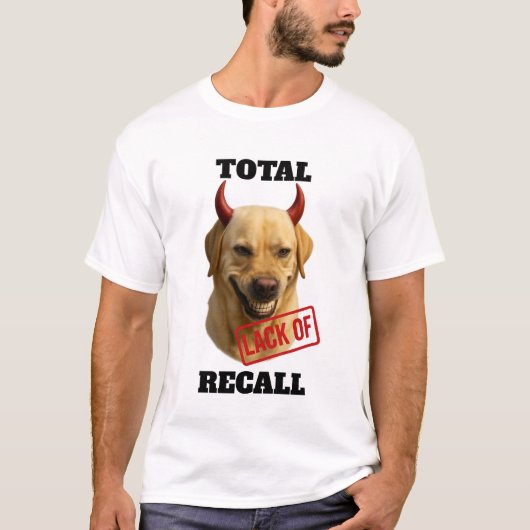 Yellow Labrador 'TOTAL LACK OF RECALL' T-shirt (Vorderseite)