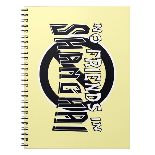 YELLOW "No Friends in Shanghai" Spiral Notebook Notizblock (Vorderseite)