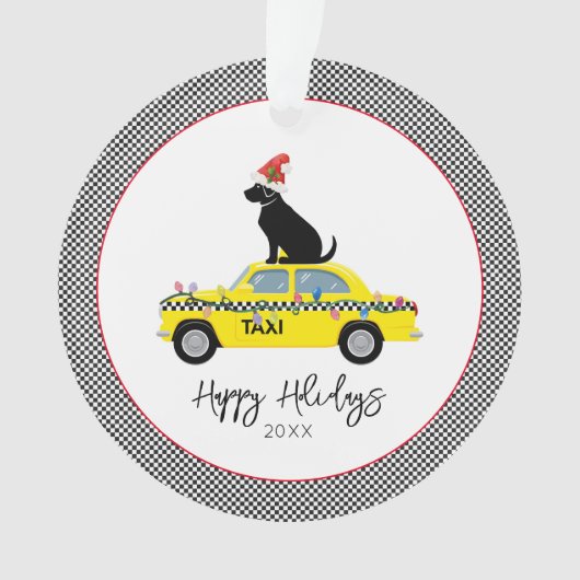 Yellow Taxi Cab Black Lab Happy Holidays Year Fun Ornament (Vorderseite)