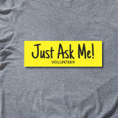 Yellow Volunteer Fragte mich einfach Namensschild