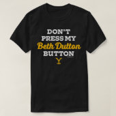 Yellowstone Beth Dutton Button T-Shirt (Design vorne)