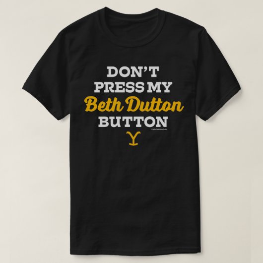 Yellowstone Beth Dutton Button T-Shirt (Design vorne)