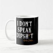 Yellowstone - Beth Dutton I Don't Speak Dip  Kaffeetasse (Links)