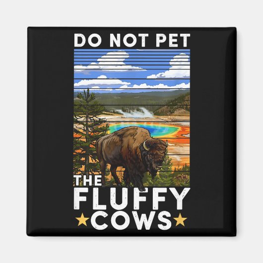 Yellowstone National Park Bison Do Not Pet The Flu Magnet (Vorne)