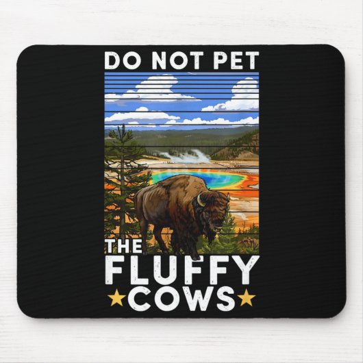 Yellowstone National Park Bison Do Not Pet The Flu Mousepad (Vorne)