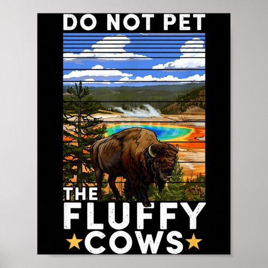 Yellowstone National Park Bison Do Not Pet The Flu Poster (Vorne)