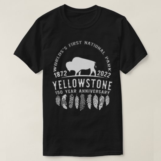Yellowstone Nationalpark 150 Jahre Jubiläum T-Shirt (Design vorne)