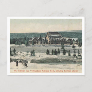 Yellowstone NP, Old Faithful Inn, Glacier 1905 Postkarte