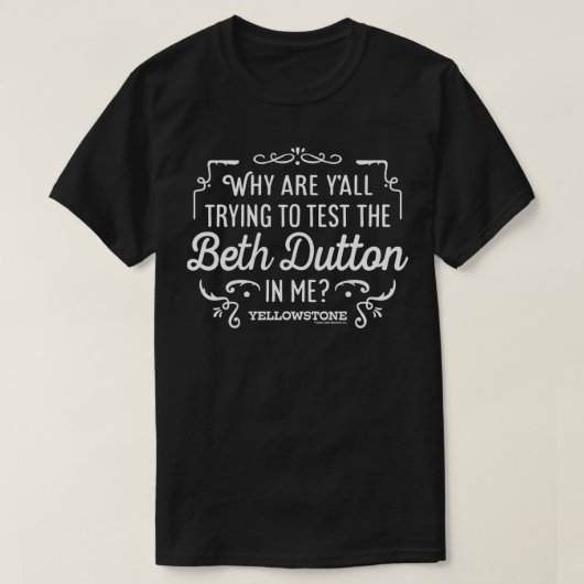 Yellowstone versucht, das Beth-Blutton in mir zu t T-Shirt (Design vorne)