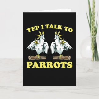 Yep I Talk To Parrots Tropical Bird Gift Karte