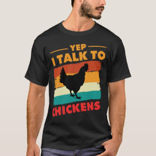 Yep ich spreche mit Hühnern Shirt Niedlichen Hühne