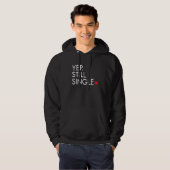 Yep Still Single Funny Valentine's Day Meme Af Men Hoodie (Vorne ganz)