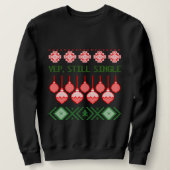 Yep, Still Single Ugly Christmas Sweatshirt (Design vorne)