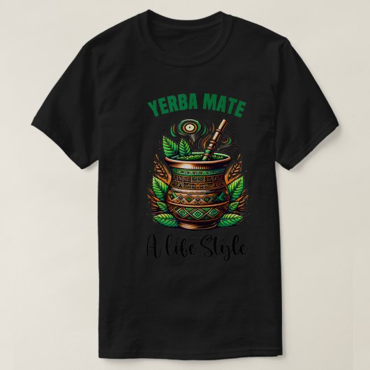 Yerba Mate Tea Drink Funny Tee (Design vorne)
