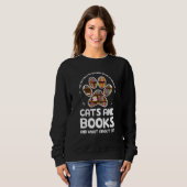 yes, actually life does revolve cats and books Cat Sweatshirt (Vorne ganz)