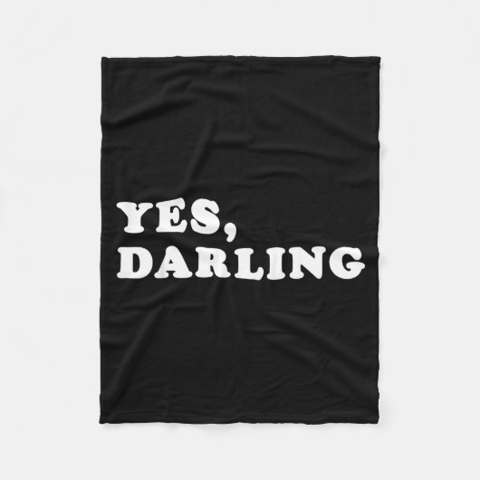 Yes Darling Funny Shirt Gift For Valentine  Fleecedecke (Vorderseite)