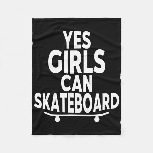 Yes Girls Can Skateboard - Funny Skateboarding Fleecedecke (Vorderseite)