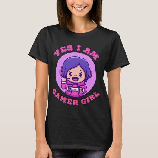 Yes I Am Gamer Girl Cute Gift T-Shirt (Vorderseite)