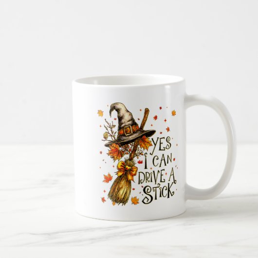 Yes I Can Drive A Stick Fall Halloween Soky Witch  Kaffeetasse (Rechts)