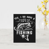 Yes I Do Have A Retirement Plan Fishing Funny Fish Karte (Gelbe Blume)