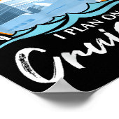 Yes, I Do Have A Retirement Plan I Plan On Cruisin Poster (Ecke)