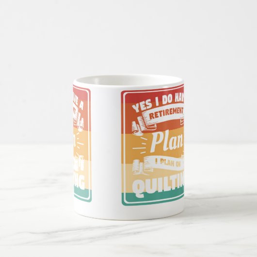 Yes I Do Have A Retirement Plan I Plan On Quilting Kaffeetasse (Mittel)