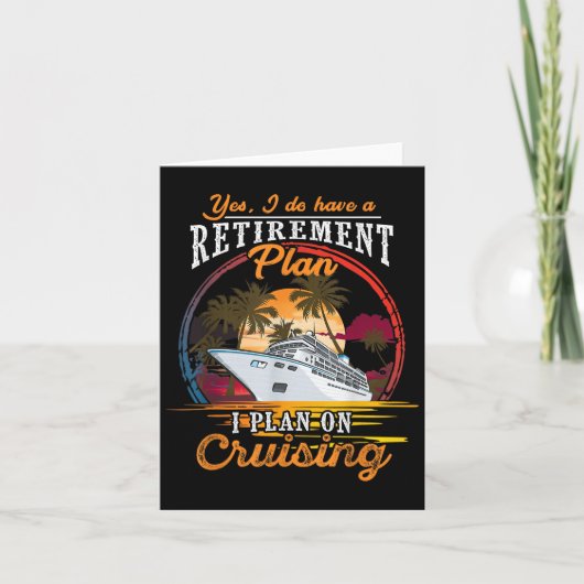 Yes I Do Have A Retirement Plan - Men And Women Cr Karte (Vorderseite)