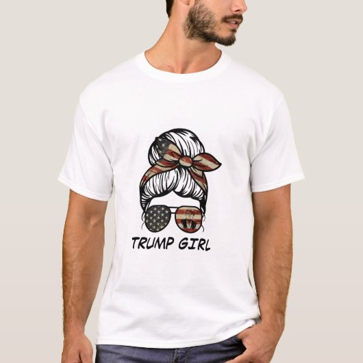 Yes I m A Trump Girl Get Over It T-Shirt (Vorderseite)
