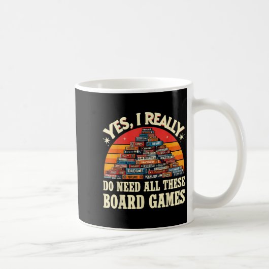Yes I Really Do Need All These Board Games Funny B Kaffeetasse (Rechts)