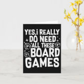 Yes I Really Do Need All These Board Games Funny Karte (Gelbe Blume)